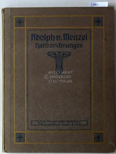 Menzel, Adolph v: Handzeichnungen. Einl. v. Lionel v. Donop. 