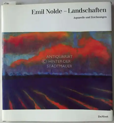 Nolde, Emil und Martin Urban: Emil Nolde Landschaften. Aquarelle und Zeichnungen. 