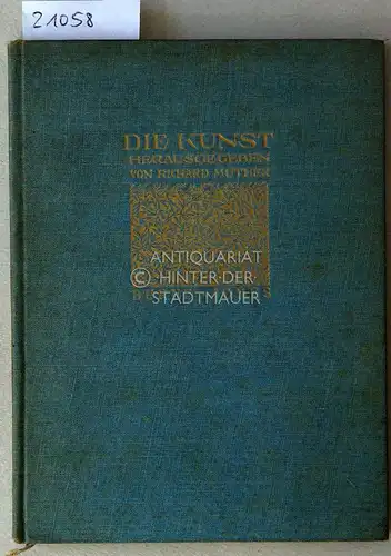 Bell, Malcolm: Burne-Jones. [= Die Kunst, Bd. 3]. 
