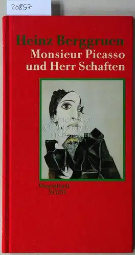 Berggruen, Heinz: Monsieur Picasso und Herr Schaften. Erinnerungsstücke. 