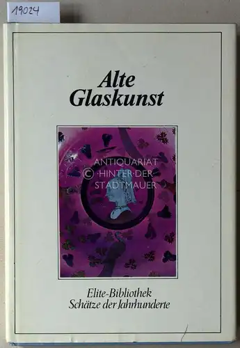 Schack, Clementine: Alte Glaskunst. 