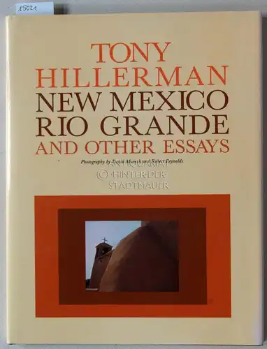 Hillerman, Tony: New Mexico, Rio Grande, and Other Essays. Photography by David Muench and Robert Reynolds. 