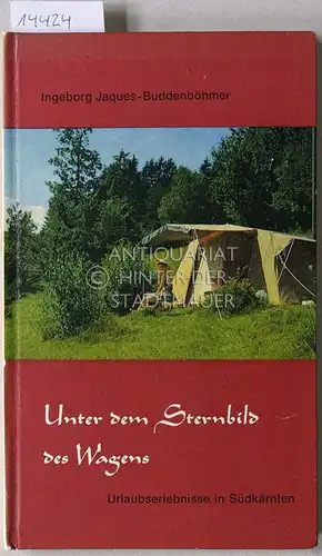 Jaques-Buddenböhmer, Ingeborg: Unter dem Sternbild des Wagens. Urlaubserlebnisse in Südkärnten. [= Salzers Volksbücher, 138/139]. 