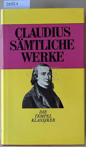 Claudius, Matthias: Sämtliche Werke. Gedichte - Prosa - Briefe in Auswahl. [= Tempel Klassiker] Hrsg. v. Hannsludwig Geiger. 