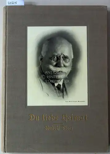 Dietz, Rudolf: Du liebe Heimat. Tausend und Ein Gedicht in Nassauischer Mundart. 