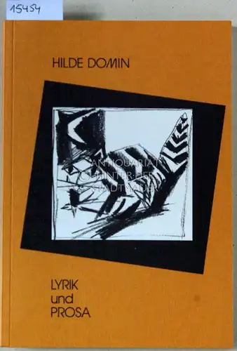 Domin, Hilde: Gedichte und Prosa. I.A. d. Literarischen Gesellschaft (Scheffelbund) Karlsruhe. Auswahl u. Nachw. Karl Foldenauer. 