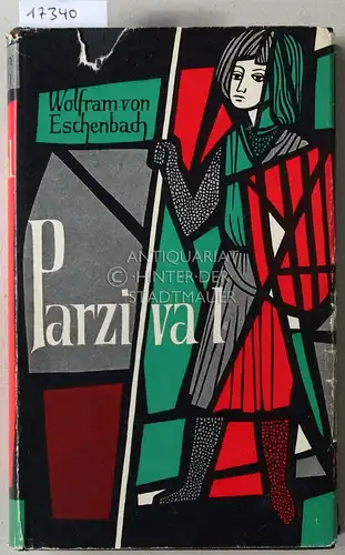 Eschenbach, Wolfram von: Parzival. In Prosa übertr. v. Wilhelm Stapel. 