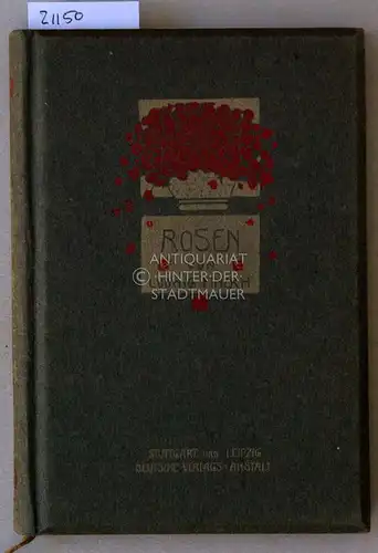 Finckh, Ludwig: Rosen. Mit einer Einführung von Otto Julius Bierbaum. 