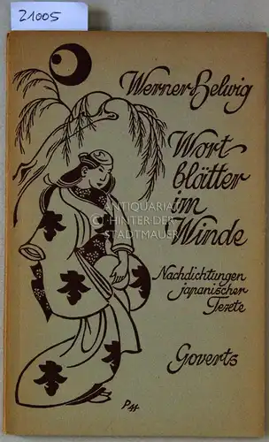 Helwig, Werner: Wortblätter im Winde. Deutsche Nachdichtung japanischer Texte. 