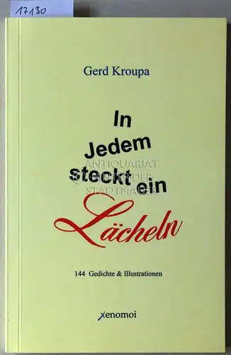 Kroupa, Gerd: In Jedem steckt ein Lächeln. 