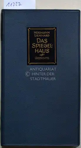 Lienhard, Hermann: Das Spiegelhaus. Gedichte. 