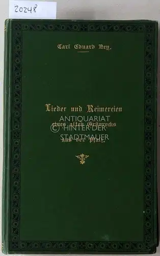 Ney, Carl Eduard: Lieder und Reimereien eines alten Grünrocks aus der Pfalz. / Neue Reimereien des alten Grünrocks aus der Pfalz. (2 Bde.) Hochdeutsch und in heimischer Mundart. 
