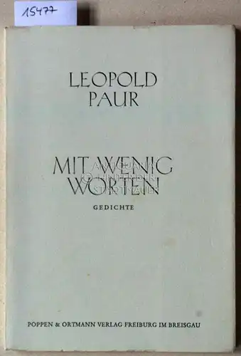 Paur, Leopold: Mit wenig Worten. Gedichte. 