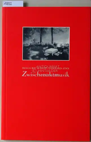 Rie Schepp, Helga und Gerhard Zinn: Zwischenaktmusik. [= Meditationsreihe, Bd. 3]. 
