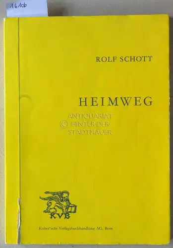 Schott, Rolf: Heimweg. 