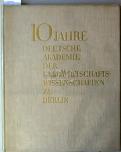 10 Jahre Deutsche Akademie der Landwirtschaftswissenschaften zu Berlin. Die deutsche Landwirtschaft ; [N. F.] 1961, H. 12, Beil. 