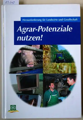 Agrarpotenziale nutzen! Herausforderungen für Landwirte und Gesellschaft. Tagungsband d. DLG-Wintertagung, 8.-10. Januar 2008 in Münster. [= Deutsche Landwirtschafts-Gesellschaft: Archiv der DLG, Bd. 102] (Red.: Hans-Georg Burger ...). 