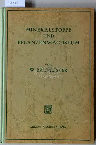 Baumeister, Walter: Mineralstoffe und Pflanzenwachstum. 