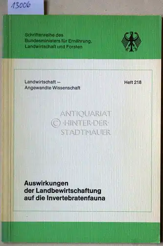Bick, Hartmut und Ilka Brocksieper: Auswirkungen der Landbewirtschaftung auf die Invertebratenfauna. Auswirkungen d. Landbewirtschaftung auf d. Invertebratenfauna d. terrestrischen Ökosysteme in d. Bundesrepublik Deutschland. [=.. 