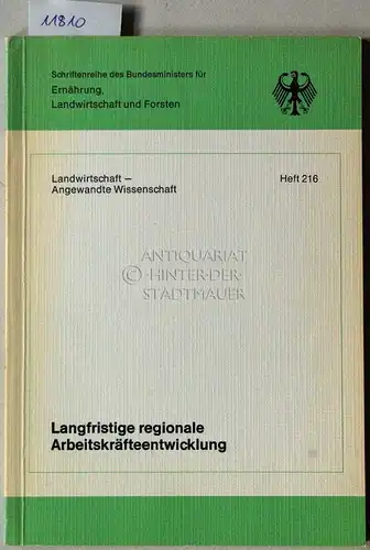 Braun, Joachim von und Hartwig de Haen: Die langfristige regionale Entwicklung der Beschäftigung in der Landwirtschaft. Alternativprognosen zur verbesserten Koordinierung von regionaler Wirtschafts  und.. 