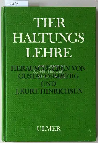 Comberg, Gustav (Hrsg.) und J. Kurt (Hrsg.) Hinrichsen: Tierhaltungslehre. [= Tierzuchtbücherei]. 
