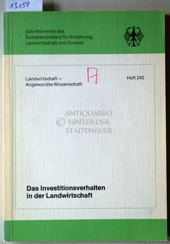 Grolig, Hans Henning: Das Investitionsverhalten in der Landwirtschaft. Eine quantitative Analyse der einzelnen Betriebsgruppen in der Bundesrepublik Deutschland. [= Schriftenreihe des Bundesministers für Ernährung, Landwirtschaft.. 