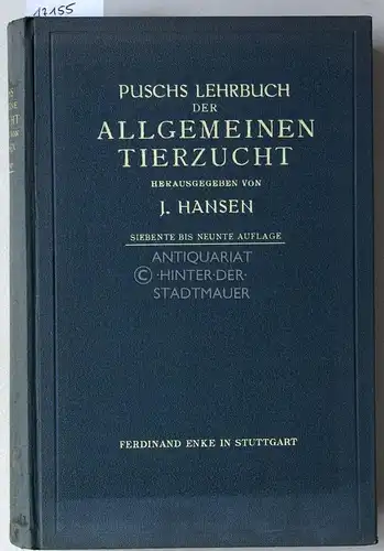 Hansen, J. (Hrsg.): Puschs Lehrbuch der Allgemeinen Tierzucht. 