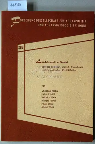 Krebs, Christian, Helmut Krüll Heinrich Nahr u. a: Landwirtschaft im Wandel. Beiträge zu agrar-, umwelt-, freizeit- und regionalpolitischen Konfliktfeldern.  [= Schriftenreihe der Forschungsgesellschaft für Agrarpolitik und Agrarsoziologie 283]. 