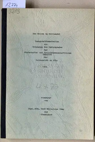 Müller-van Issem, Gerd: Der Weizen im Welthandel. 