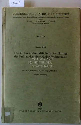 Röll, Werner: Die kulturlandschaftliche Entwicklung des Fuldaer Landes seit der Frühneuzeit. [= Giessener Geographische Schriften, H. 9]. 