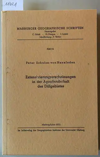 Schulze-von Hanxleden, Peter: Extensivierungserscheinungen in der Agrarlandschaft des Dillgebietes. [= Marburger Geographische Schriften, Heft 54]. 