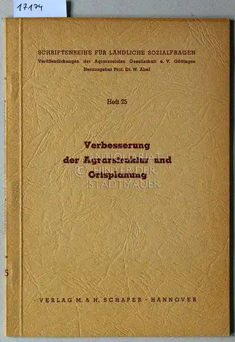 Tröscher, Tassilo, Max Guther und Georg Müller: Verbesserung der Agrarstruktur und Ortsplanung. [= Schriftenreihe für ländliche Sozialfragen, H. 25]. 