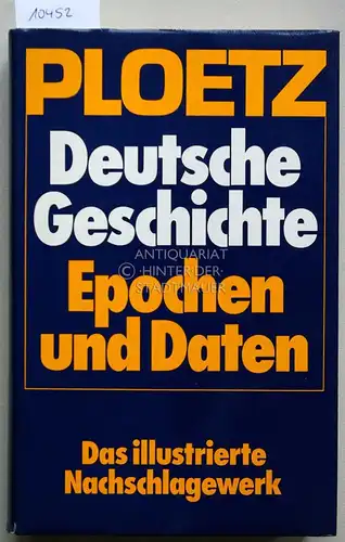 Conze, Werner (Hrsg.) und Volker (Hrsg.) Hentschel: Ploetz Deutsche Geschichte - Epochen und Daten. 