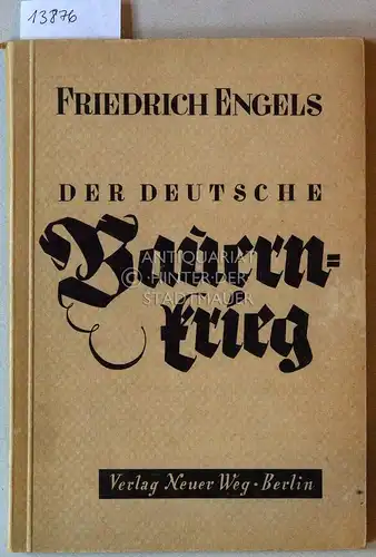 Engels, Friedrich: Der deutsche Bauernkrieg. 