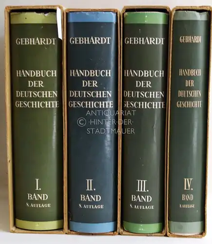 Gebhardt, Bruno und Herbert (Hrsg.) Grundmann: Handbuch der Deutschen Geschichte. (4 Bde.). 