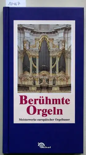 Rüge, Ursula und Ulrich Rüge: Berühmte Orgeln. Meisterwerke europäischer Orgelbauer. 
