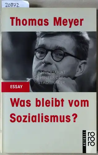 Meyer, Thomas: Was bleibt vom Sozialismus?. 