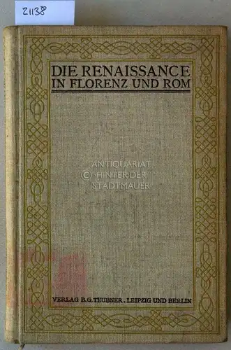 Brandi, Karl: Die Renaissance in Florenz und Rom. Acht Vorträge von Karl Brandi. 
