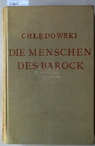Chledowski, Casimir v: Rom - Die Menschen des Barock. (Autorisierte Übertr. v. Rosa Schapire). 