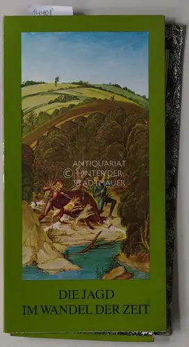 Die Jagd im Wandel der Zeit. 