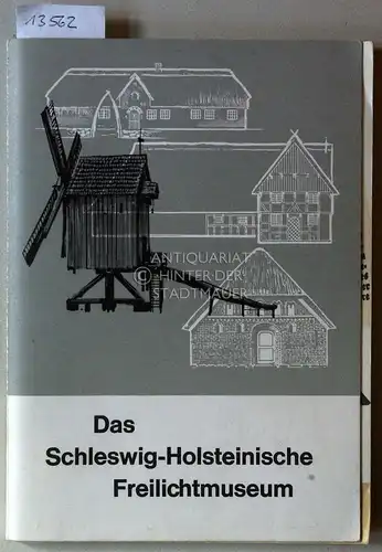 Kamphausen, Alfred: Das Schleswig-Holsteinische Freilichtmuseum. Häuser und Hausgeschichten. (Beil. Broschüre Haus Hansen aus Klockries). 