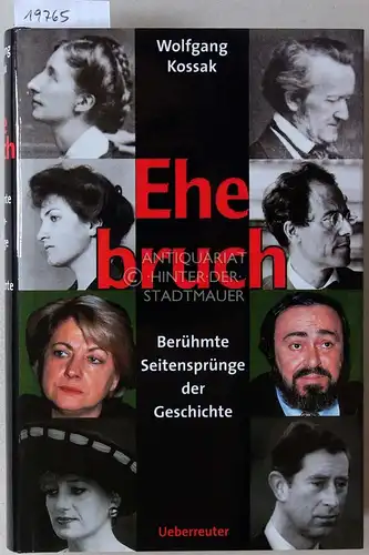 Kossak, Wolfgang: Ehebruch. Berühmte Seitensprünge der Geschichte.