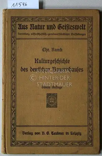 Ranck, Christoph: Kulturgeschichte des deutschen Bauernhauses. [= Aus Natur und Geisteswelt, Bd. 121]. 