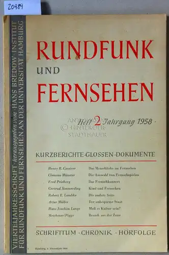 Rundfunk und Fernsehen. 6. Jahrgang 1958 - Heft 2. (Einzelheft) Hrsg. v. Hans Bredow-Institut/Universität Hamburg. 