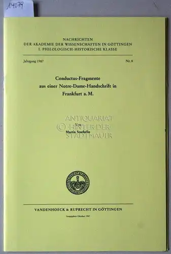 Staehelin, Martin: Conductus-Fragmente aus einer Notre-Dame-Handschrift in Frankfurt a.M. [= Nachrichten der Akademie der Wissenschaften zu Göttingen, Philologisch-Historische Klasse, Jg. 1987, Nr. 8]. 