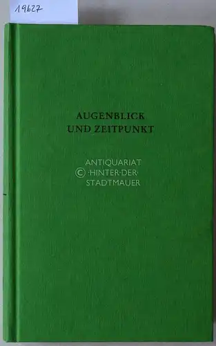 Thomsen, Christian W. (Hrsg.) und Hans (Hrsg.) Holländer: Augenblick und Zeitpunkt. Studien zur Zeitstruktur und Zeitmetaphorik in Kunst und Wissenschaft. 