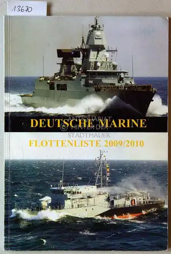 Seidler, Dieter W. (Hrsg.): Deutsche Marine: Flottenliste 2009/2010 (7. Jg.). 