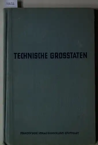 Pachtner, Fritz, Johannes Sigleur und John Fuhlberg-Horst: Schiffshebewerk, Mikroskop, Dampfturbine. [Technische Grosstaten]. 