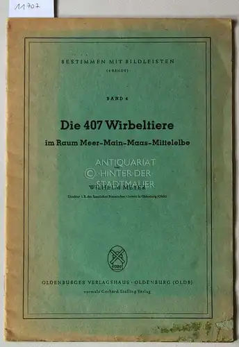 Meyer, Wilhelm: Die 407 Wirbeltiere im Raum Meer-Main-Maas-Mittelelbe. [= Bestimmen mit Bildleisten, Bd. 4]. 