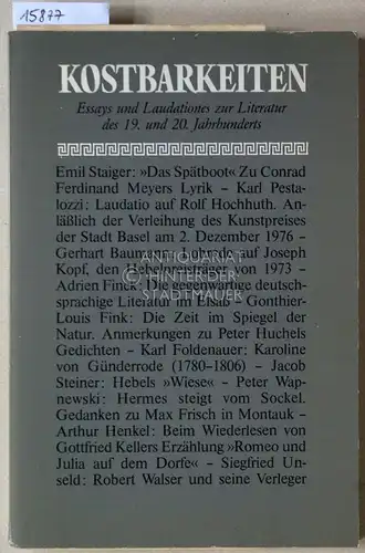 Kostbarkeiten: Essays und Laudationes zur Literatur des 19. und 20. Jahrhunderts. Im Namen d. Literarischen Gesellschaft (Scheffelbund) Karlsruhe hrsg. v. Beatrice Steiner. 